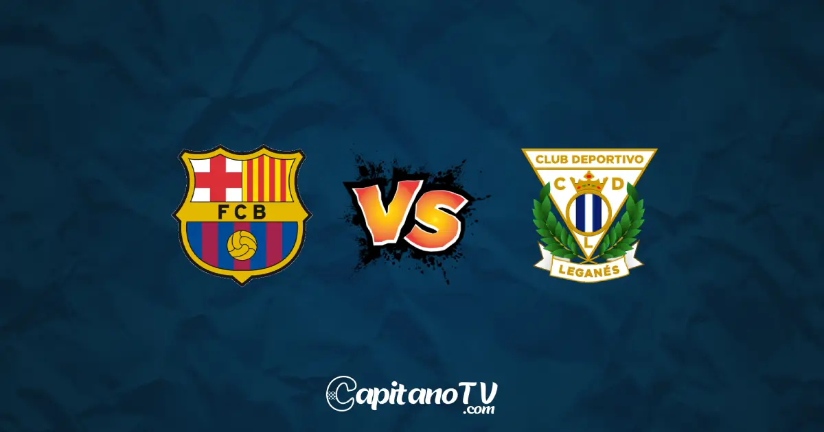 مشاهدة برشلونة ضد ليجانيس بث مباشر